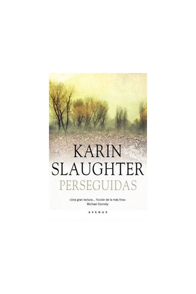 Perseguidas - Karin Slaughter.